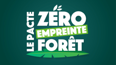 Pacte « Zéro Empreinte Forêt »