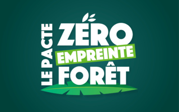 Pacte « Zéro Empreinte Forêt »