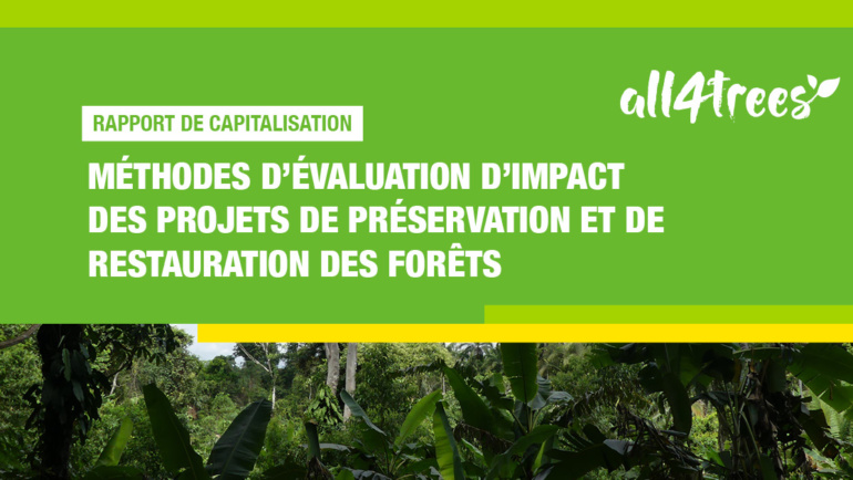 Méthodes d’évaluation d’impact des projets de préservation et de restauration des forêts