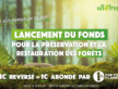 Soutenez le « Fonds pour la préservation et la restauration des forêts » !