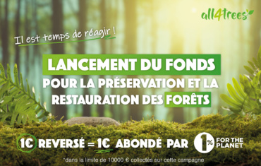 Soutenez le « Fonds pour la préservation et la restauration des forêts » !